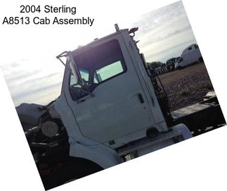 2004 Sterling A8513 Cab Assembly