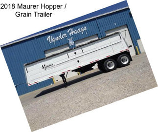 2018 Maurer Hopper / Grain Trailer