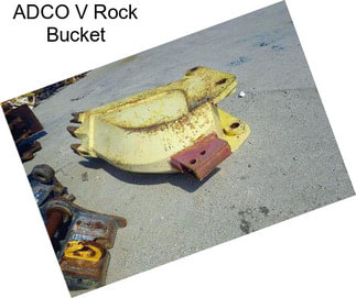 ADCO V Rock Bucket