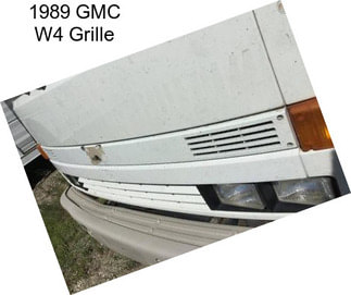 1989 GMC W4 Grille