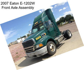 2007 Eaton E-1202W Front Axle Assembly