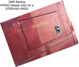 2005 Sterling AT9522 Sleeper Door for a STERLING A9522