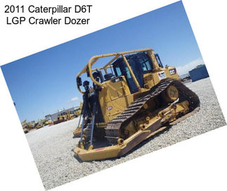 2011 Caterpillar D6T LGP Crawler Dozer