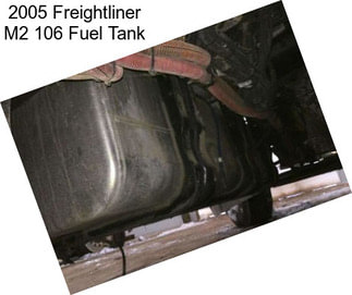 2005 Freightliner M2 106 Fuel Tank