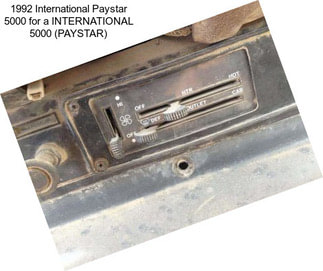 1992 International Paystar 5000 for a INTERNATIONAL 5000 (PAYSTAR)