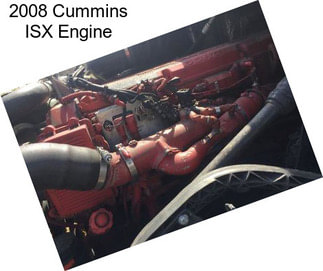 2008 Cummins ISX Engine