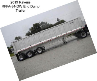2019 Ravens RFFA-34-DW End Dump Trailer