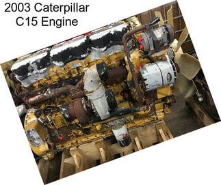 2003 Caterpillar C15 Engine