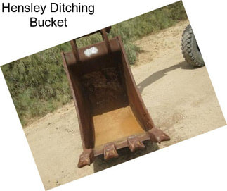 Hensley Ditching Bucket