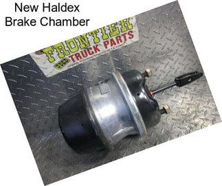 New Haldex Brake Chamber