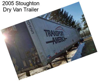 2005 Stoughton Dry Van Trailer