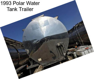 1993 Polar Water Tank Trailer