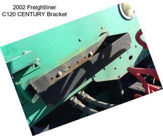 2002 Freightliner C120 CENTURY Bracket