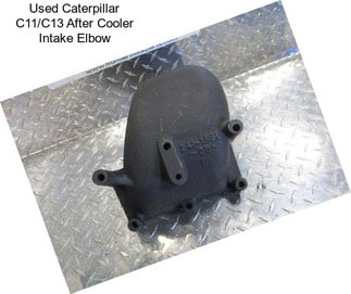 Used Caterpillar C11/C13 After Cooler Intake Elbow