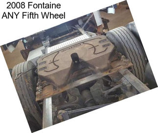 2008 Fontaine ANY Fifth Wheel