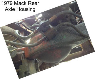 1979 Mack Rear Axle Housing