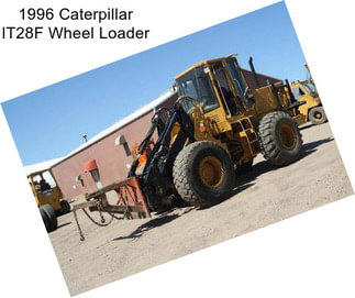 1996 Caterpillar IT28F Wheel Loader