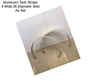 Aluminum Tank Straps 4\