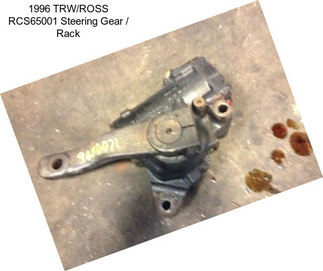 1996 TRW/ROSS RCS65001 Steering Gear / Rack