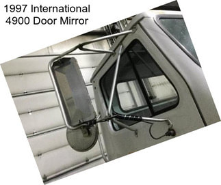 1997 International 4900 Door Mirror