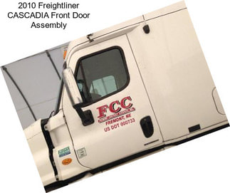 2010 Freightliner CASCADIA Front Door Assembly