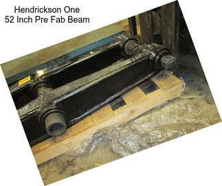 Hendrickson One 52 Inch Pre Fab Beam