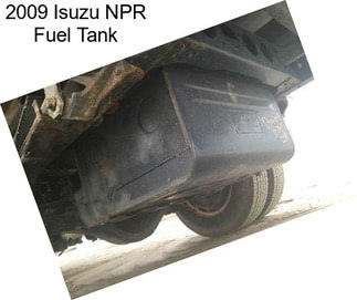 2009 Isuzu NPR Fuel Tank