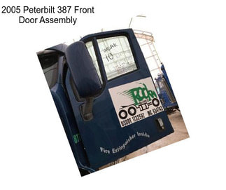 2005 Peterbilt 387 Front Door Assembly