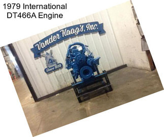 1979 International DT466A Engine