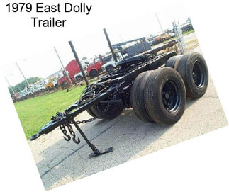 1979 East Dolly Trailer