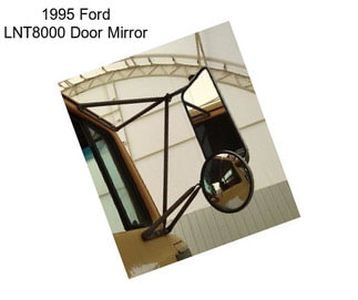 1995 Ford LNT8000 Door Mirror