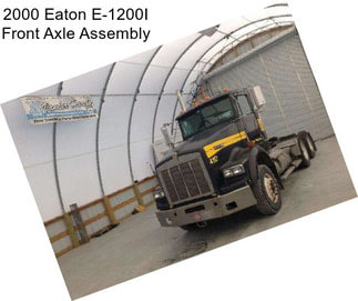 2000 Eaton E-1200I Front Axle Assembly