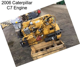 2006 Caterpillar C7 Engine