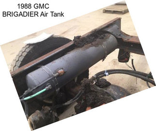 1988 GMC BRIGADIER Air Tank