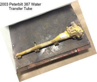 2003 Peterbilt 387 Water Transfer Tube