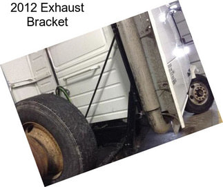 2012 Exhaust Bracket