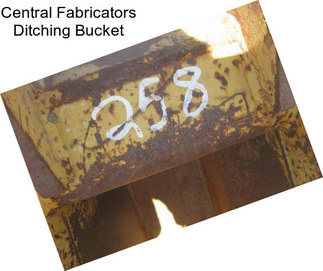 Central Fabricators Ditching Bucket