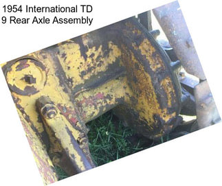 1954 International TD 9 Rear Axle Assembly