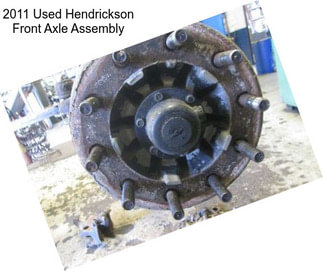 2011 Used Hendrickson Front Axle Assembly