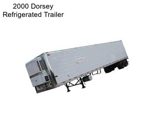 2000 Dorsey Refrigerated Trailer