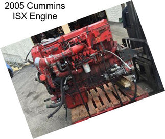 2005 Cummins ISX Engine