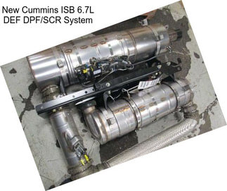 New Cummins ISB 6.7L DEF DPF/SCR System