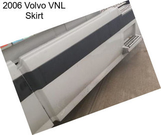 2006 Volvo VNL Skirt