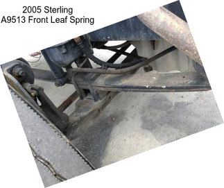 2005 Sterling A9513 Front Leaf Spring