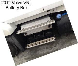 2012 Volvo VNL Battery Box
