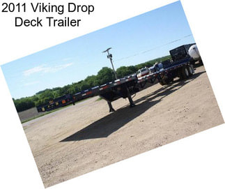 2011 Viking Drop Deck Trailer