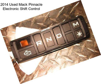 2014 Used Mack Pinnacle Electronic Shift Control