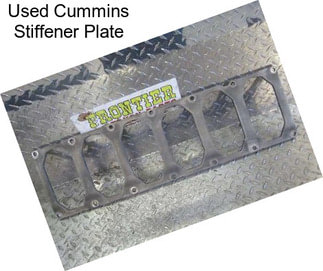 Used Cummins Stiffener Plate