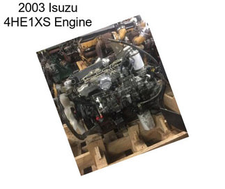 2003 Isuzu 4HE1XS Engine