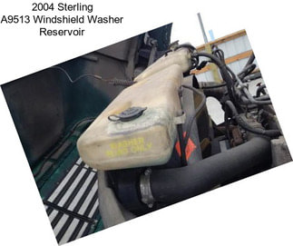 2004 Sterling A9513 Windshield Washer Reservoir